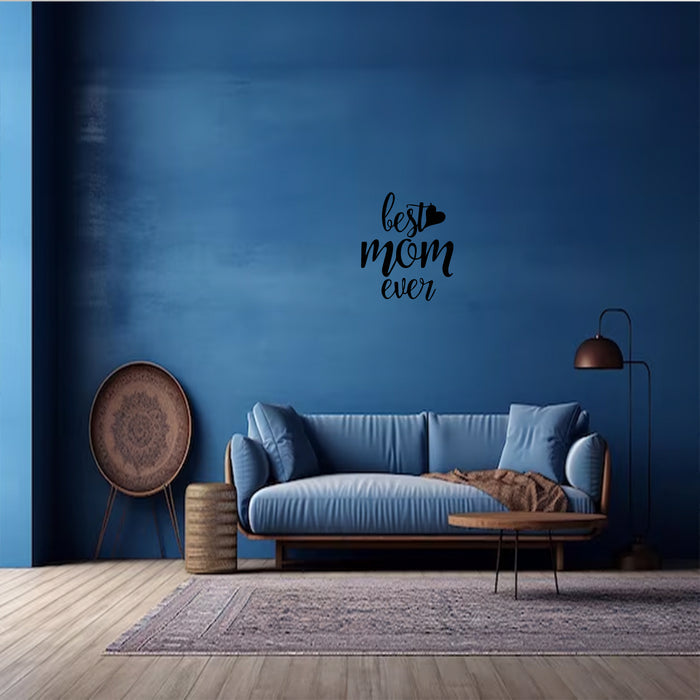 Best Mom Ever - Metal Wall Art - MetalPlex