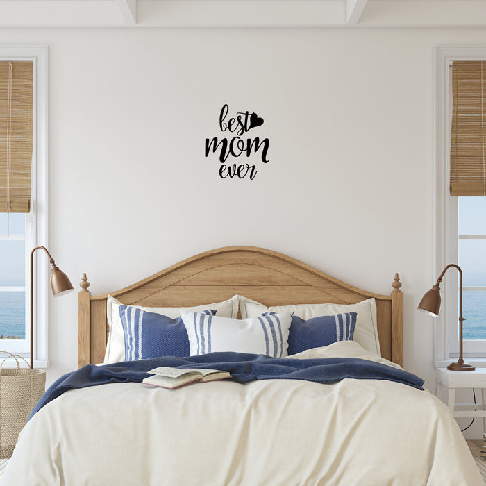 Best Mom Ever - Metal Wall Art - MetalPlex