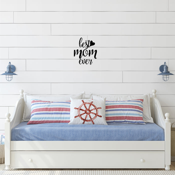 Best Mom Ever - Metal Wall Art - MetalPlex