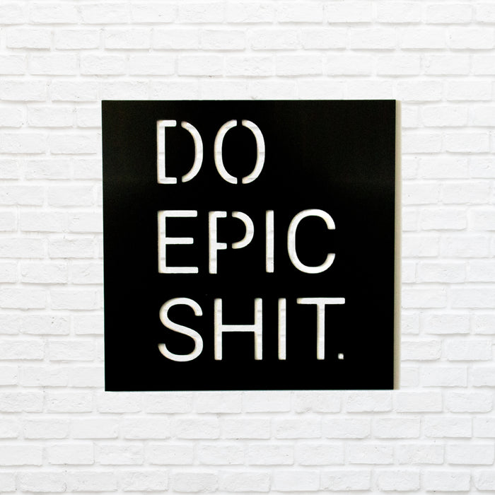 Do Epic - Metal Wall Art - MetalPlex