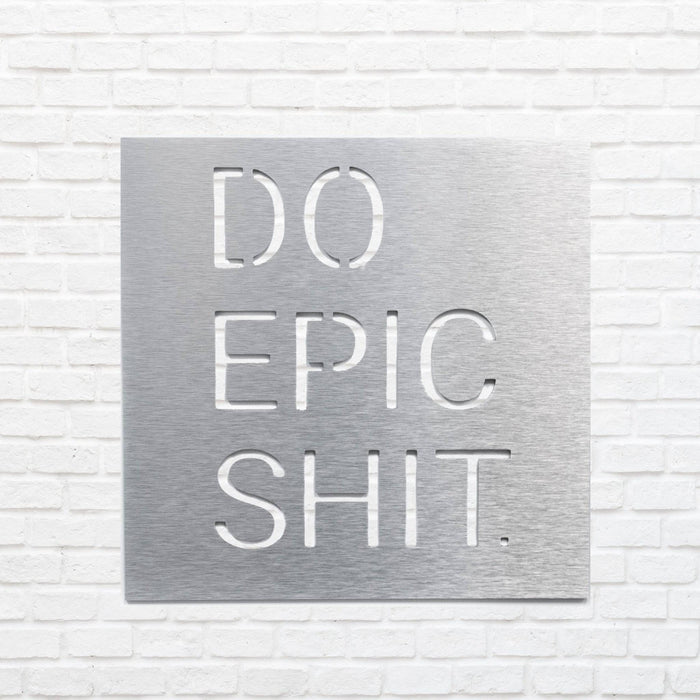 Do Epic - Metal Wall Art - MetalPlex