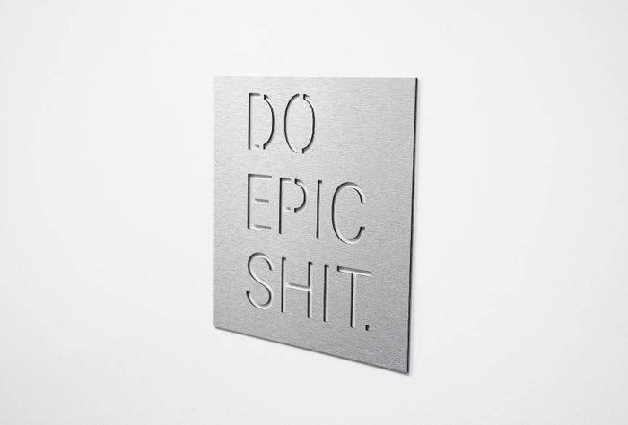 Do Epic - Metal Wall Art - MetalPlex