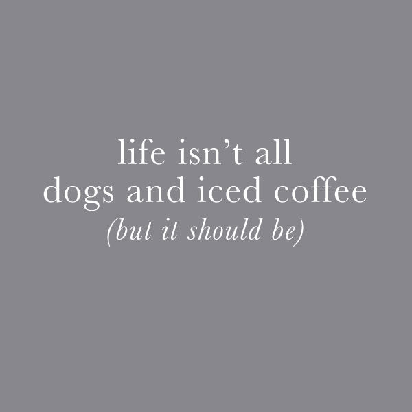 DOGS AND ICED COFFEE, CREWNECK PUPPIE LOVE