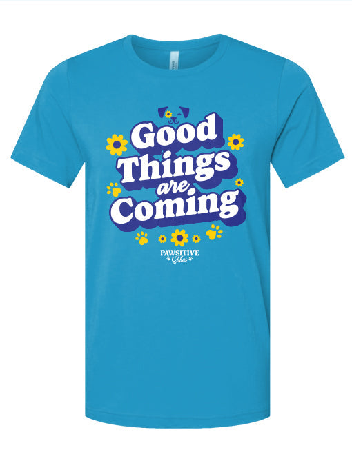 GOOD THINGS PAWSITIVE VIBES