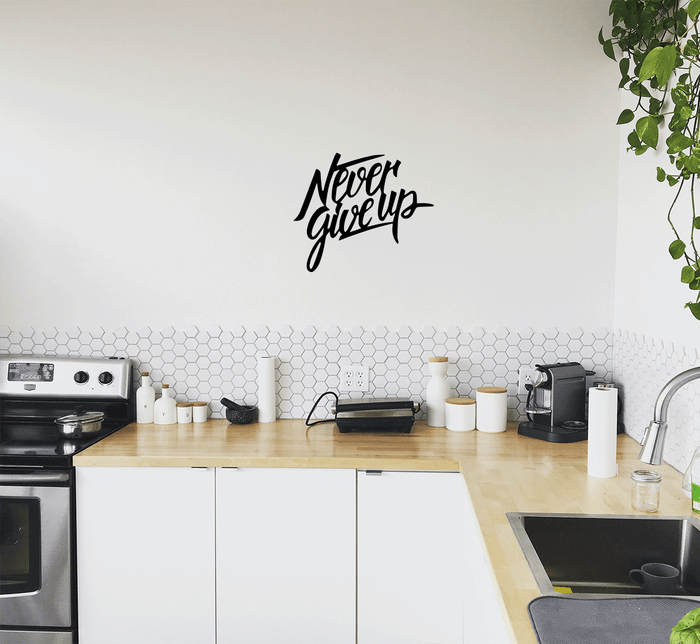Never Give Up - Metal Wall Art